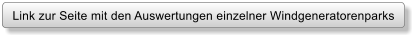 Link zur Seite mit den Auswertungen einzelner Windgeneratorenparks